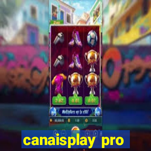 canaisplay pro